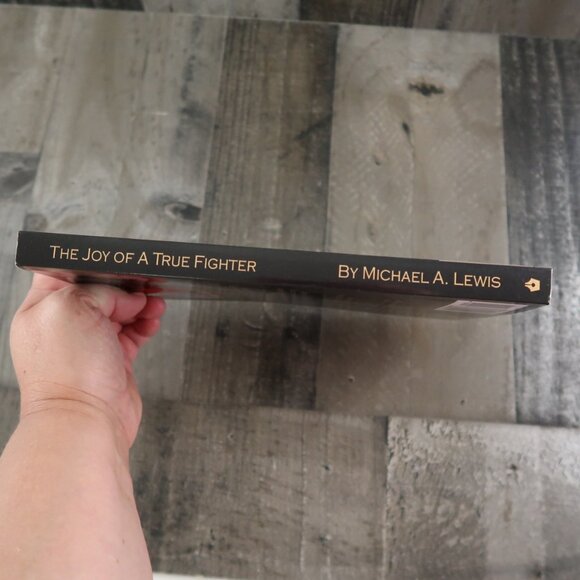 The Joy of a True Fighter by Michael A. Lewis Paperback God's Transforming Power - Picture 4 of 7